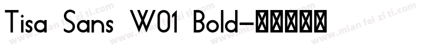 Tisa Sans W01 Bold字体转换